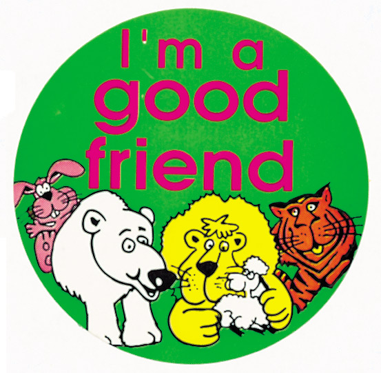 I'm a good friend' sticker